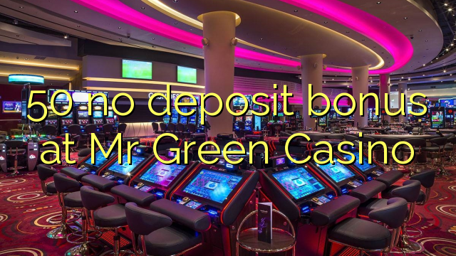 Mr Green Casino No Deposit Bonus Codes